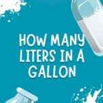 How Many Liters in a Gallon?