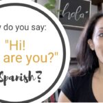 How to Say Hi in Spanish